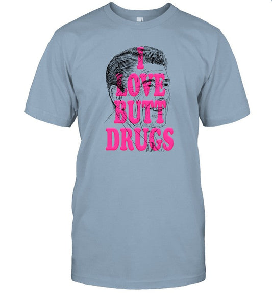 Limited I Love Butt Drugs Funny Shirt