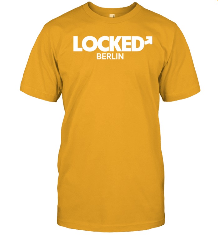 Limited Locked Berlin Funny Shirt