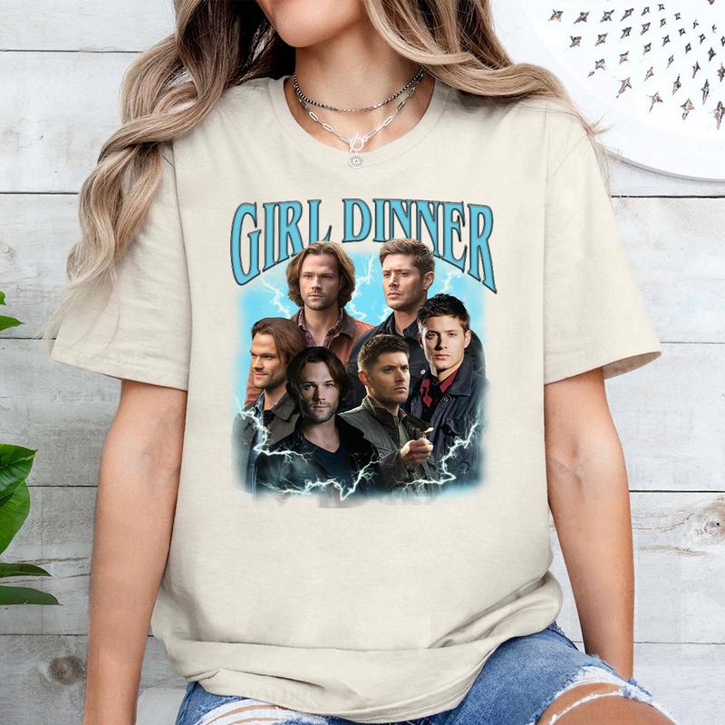 Girl Dinner Supernatural T Shirt , Supernatural Dean T Shirt, Gift For Woman and Man Unisex T-Shirt Sweatshirt Hoodie