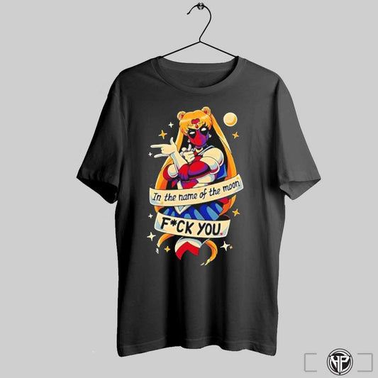 Sailor Deadpool In The Name Of The Moon Fck You Shirt Trendy Sweatshirt