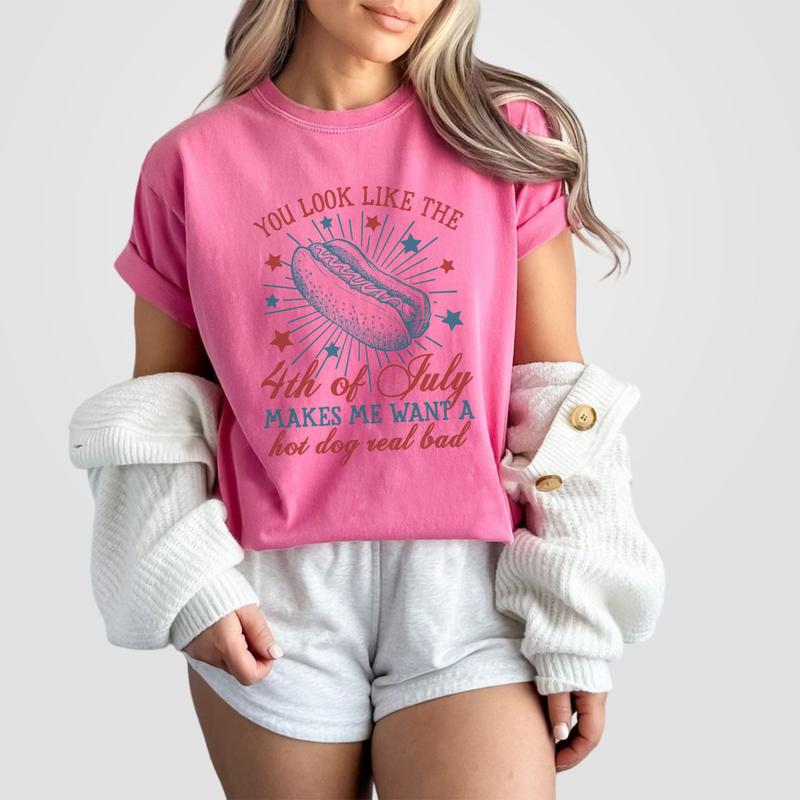 You Look Like The 4th Of July Makes Me Want A Hot Dog Real Bad Shirt, Patriotic Shirt, America Shirt, Independence Day T Shirt, USA Flag Shirt, Funny 4th of July Gift T-shirt, Independence Day Parade Outfits, 4th Of July Women Top