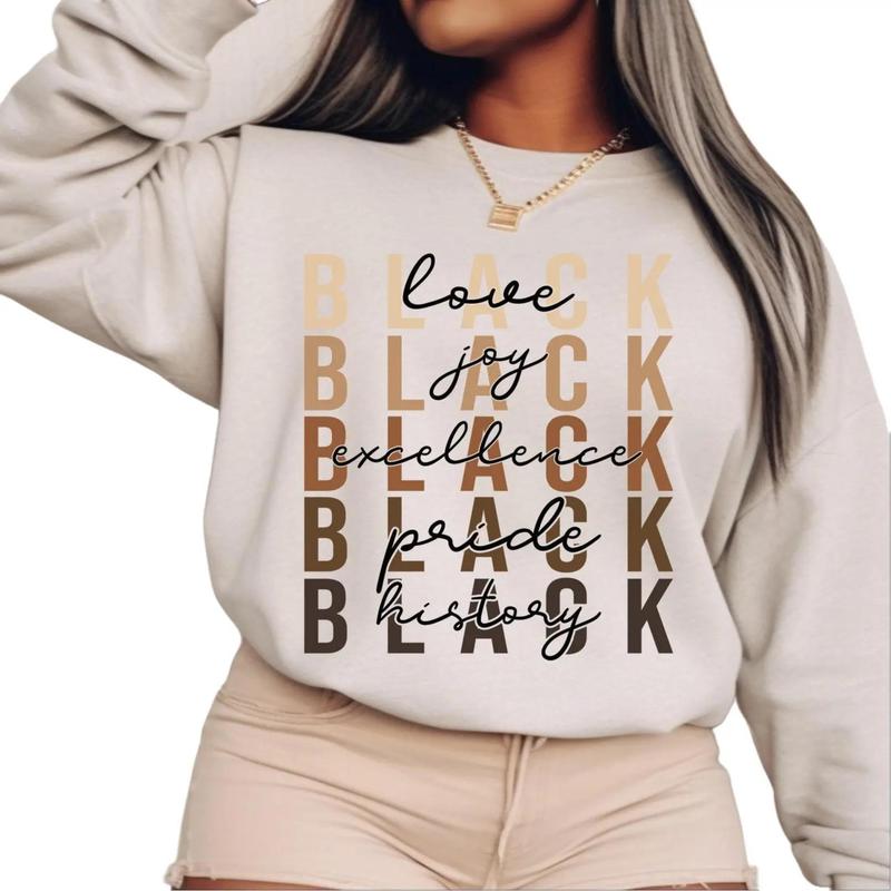 Black History Month Sweatshirt, African American Shirt, Black Women Inspirational Tee, Unisex Graphic Printed Tops