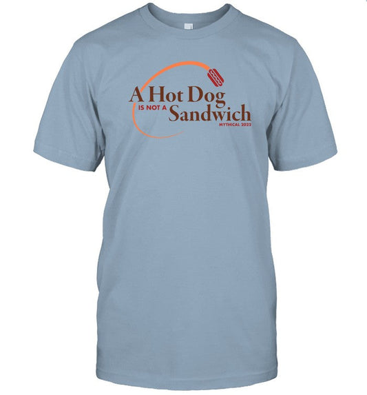 A Hot Dog Is Not A Sandwich Tee Shirt