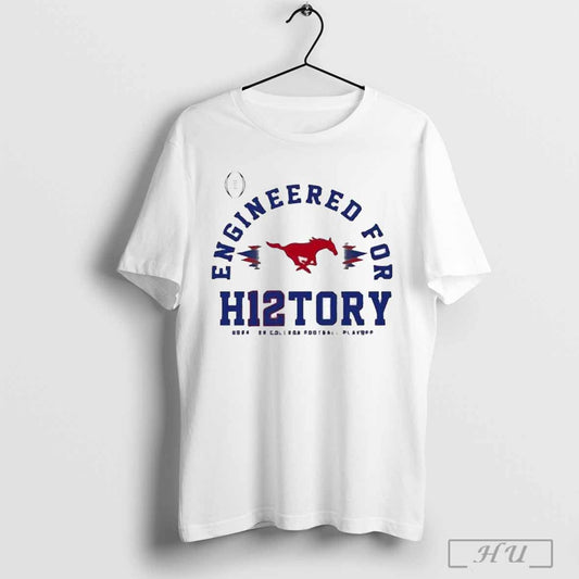Smu Mustangs Engineered For History H12tory Playoff Bound College Football Playoff 2025 T Shirt