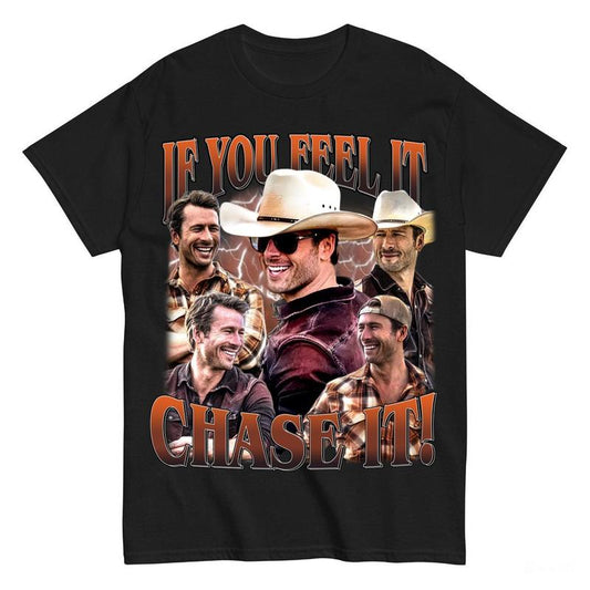 If You Feel It, Chase It , Glen Powell as Tyler Owens Tshirt Gift Men's T-Shirt Classic Cotton