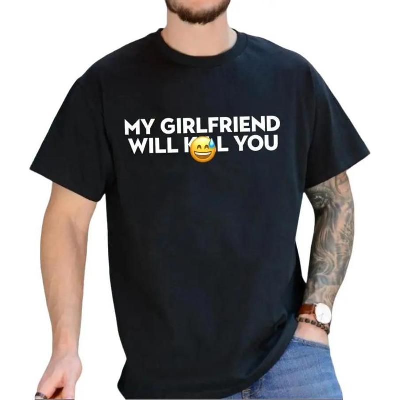 My Girlfriend Will K You Relationship Shirt, Funny Boyfriend Tee, Boyfriend Shirt, Valentines T-Shirt, Unisex Short Sleeve Tee Shirt, Fit Top