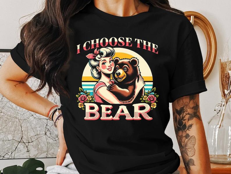 Empowering Women Retro Shirt I choose the bear, 4B Movement Shirt, Womens Rights Gift, Trendy Feminist Shirt Gift to Empower Women