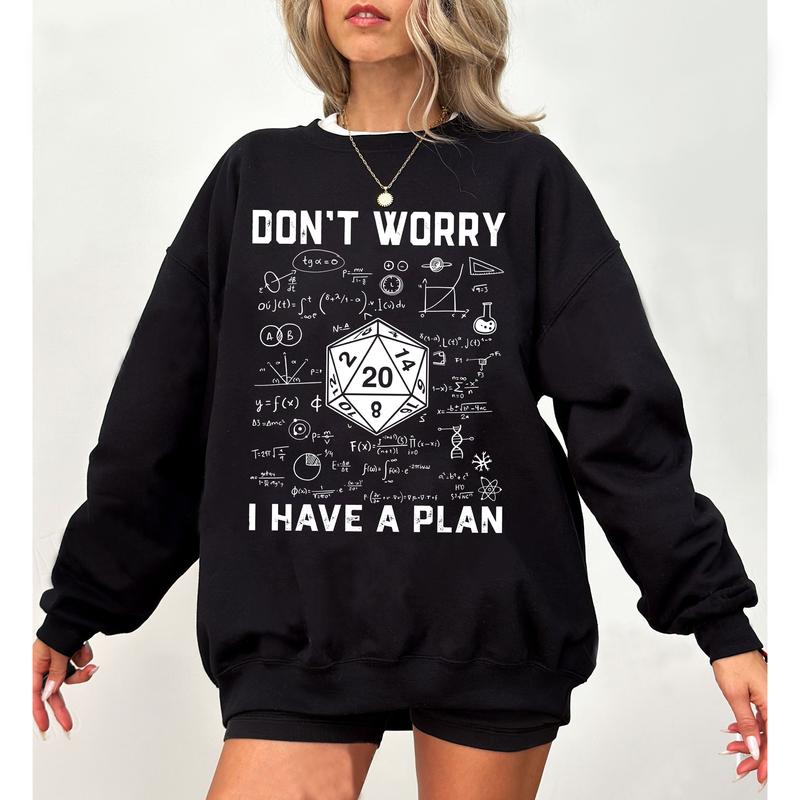Don't Worry I Have a Plan Shirt, Gifts for DnD Gamer, Playing Game Shirt, Funny Dungeons D20 T-Shirt, Funny Gamer Sweatshirt
