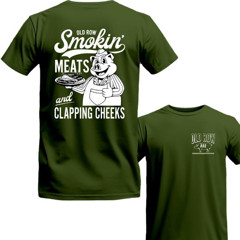 2 Sided Show off in the Old Row Smokin' Meats And Clapping Cheeks shirt, T-Shirt, Sweatshirt, Hoodie, Comfort Colors