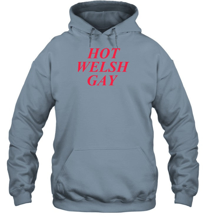 Hot Welsh Gay Hooded Sweatshirt