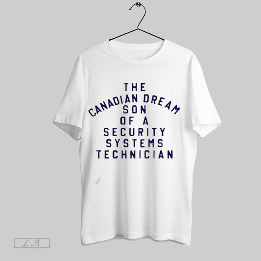 Smack Down Wearing The Canadian Dream Son Of A Security Systems Technician 2025 T Shirt