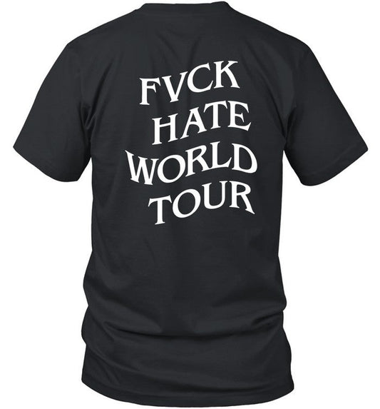 Shirt Fvck Hate World Tour