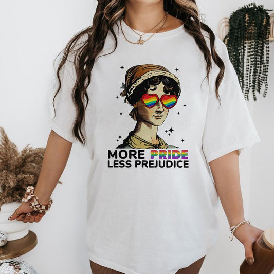 More Pride less Prejudice T-Shirt Sweatshirt Hoodie Unisex