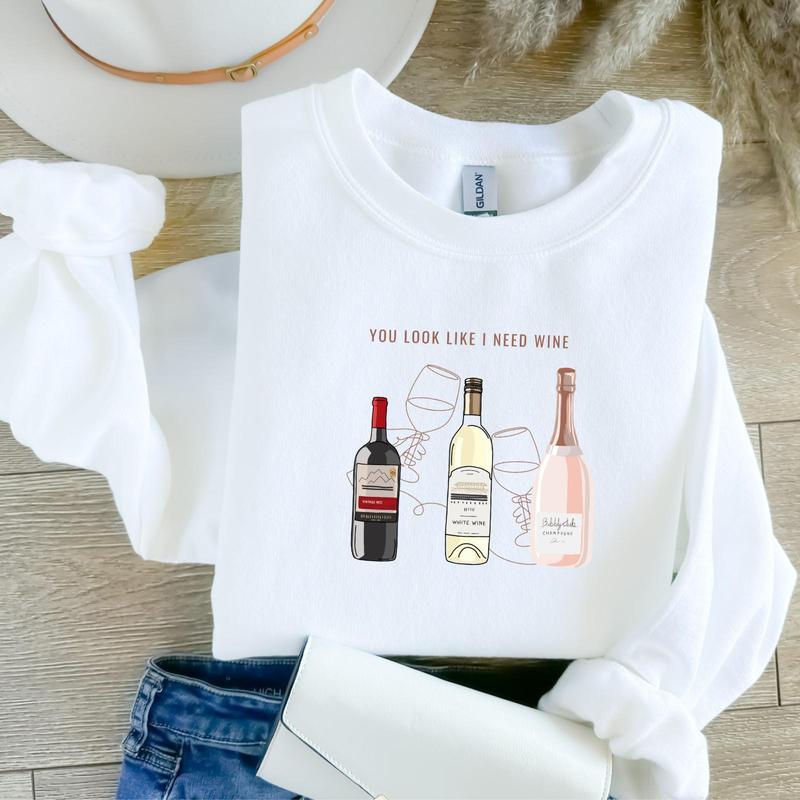 You Look Like I Need Wine Sweatshirt, Funny Sweatshirt, Wine Lovers, Wine, Gifts For Mom, - Find Your Favorite Color - Trendy Styles Available - Unise