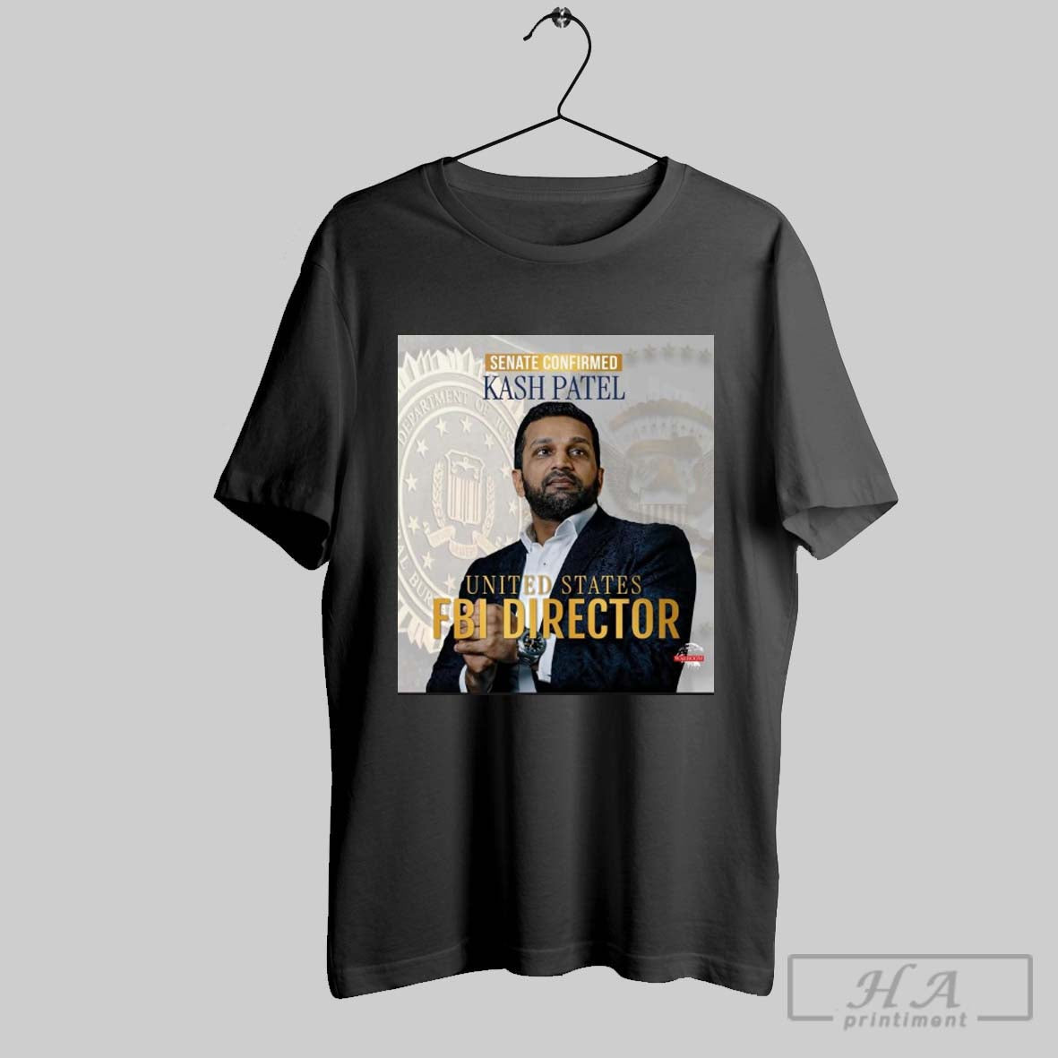 Senate Confirmed Kash Patel United States Fbi Director 2025 Poster T Shirt