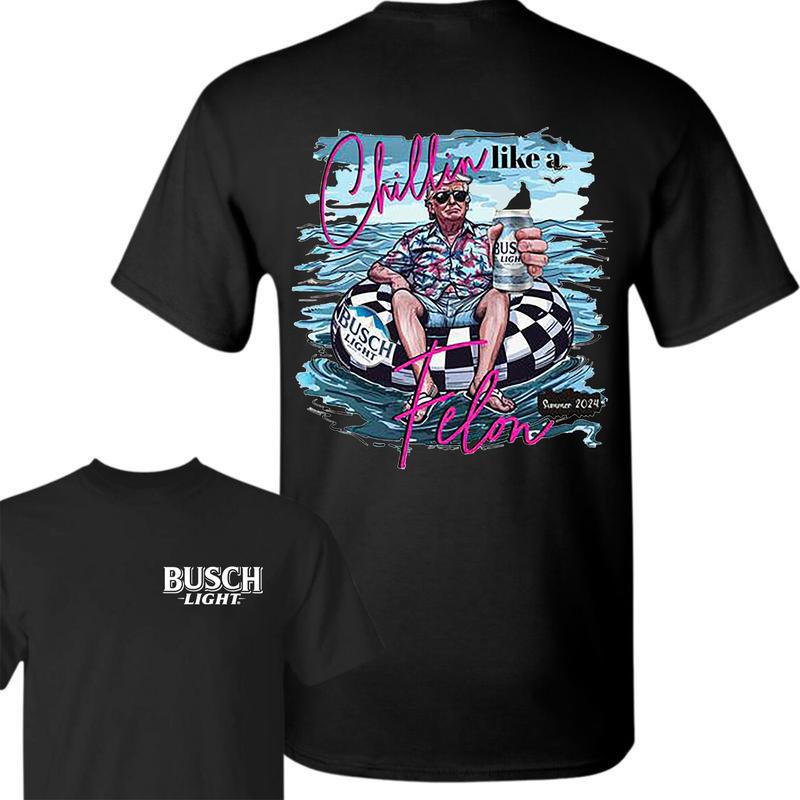 Chillin Like a FELON 2-Sided T Shirt, B.u.s.c.h T Shirt, America Summer Shirt For Women And Men, Unisex Cotton T Shirt, Comfort Colors Shirt, Casual G