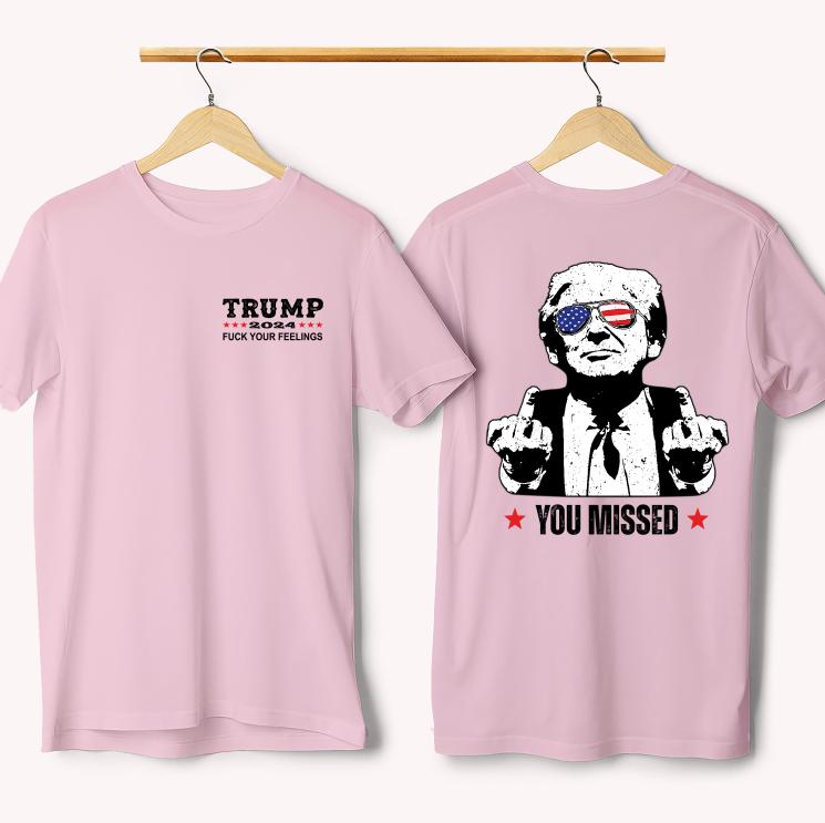 Trummmmm You Missed T-Shirt, Trummmmm FCK Your Feelings, Trummm Fighting Shirt, Trummmmm Arrest This Funny Elections, Make America Great Again, Classi