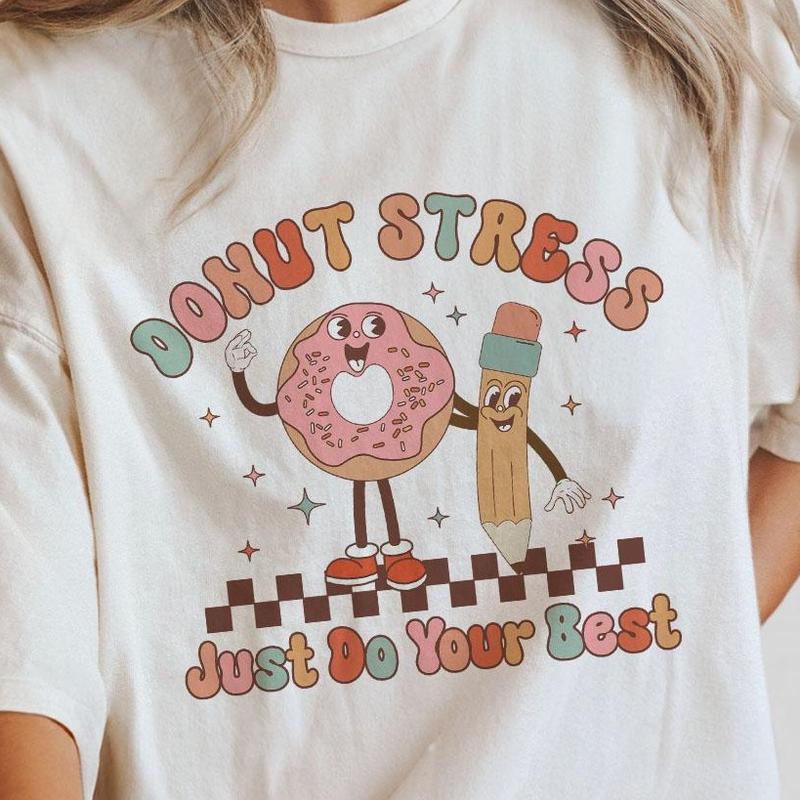 Donut Stress Just Do Your Best Shirt, Teacher School Test Day Shirt, Teacher Test Shirt, Gifts for Teacher, Groovy Teacher Shirt, Funny Donut T-Shirt, Donut Lover Shirt, Testing Shirt, Teacher Tee, Kindergarten Teacher Tee, Cute Preschool Teacher Casual