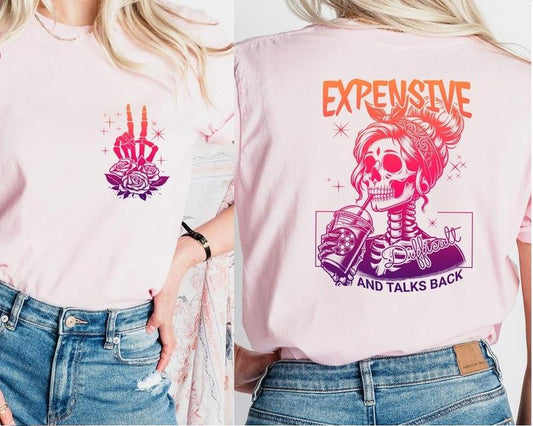 Expensive Difficult And Talks Back Unisex T-Shirt, Snarky Saying T-Shirt