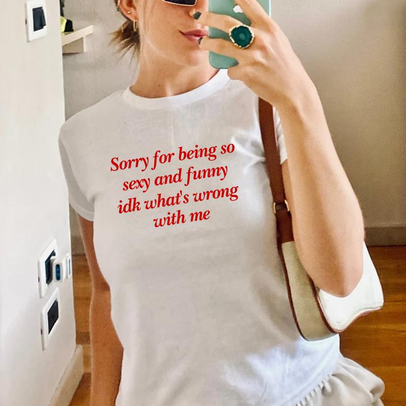 Sorry For Being So Sexy And Funny Idk WhatÃ¢â‚¬â„¢s Wrong With Me, Y2K Baby Tee, Aesthetic Style Graphic Tee, Y2K Crop Top, Retro 90s Style Tee Comfort Cotto