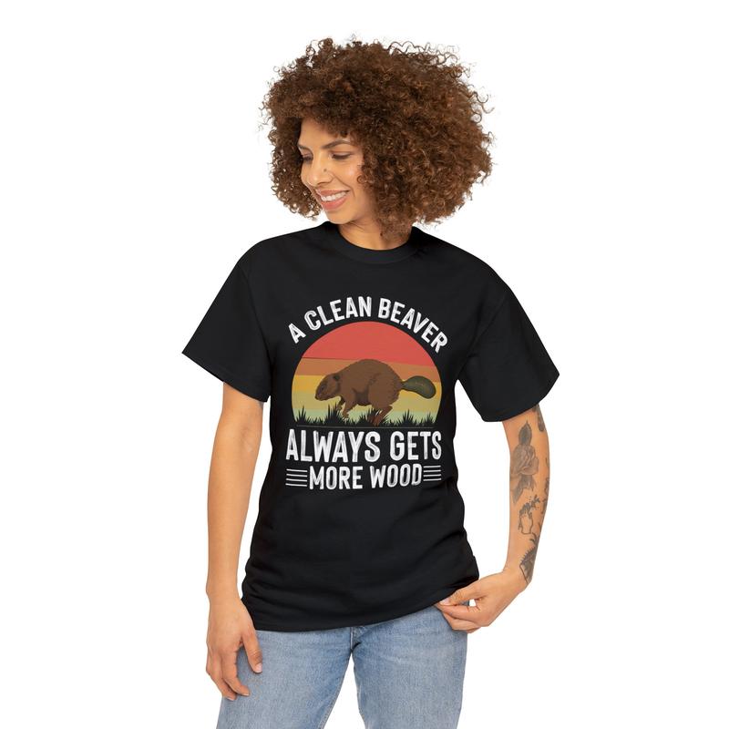 A Clean Beaver Always Gets More Wood Adult Humor Shirt Dirty Humor Shirt Funny Shirt For Dad Funny Shirt For Uncle Inappropriate Shirt  sweater and ho