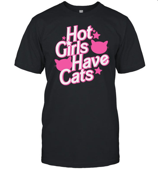 Shirt Hot Girls Have Cats