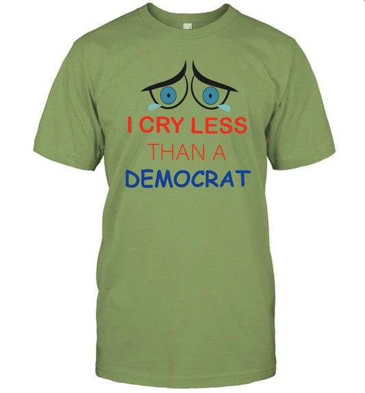 Limited I Cry Less Than A Democrat Funny Shirt