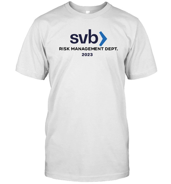 Svb Risk Management Dept Funny Shirt
