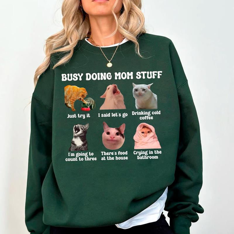 Busy Doing Mom Stuff Sweatshirt, T-shirt Funny Mama Quotes, Gift For New Mom, Mothers Day  - Functional Fashion - Trendy Styles Available - Variety In