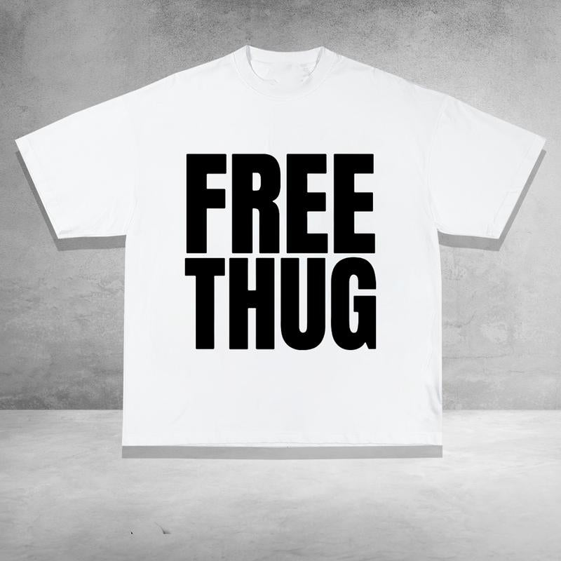 Free Thug Tee Trendy