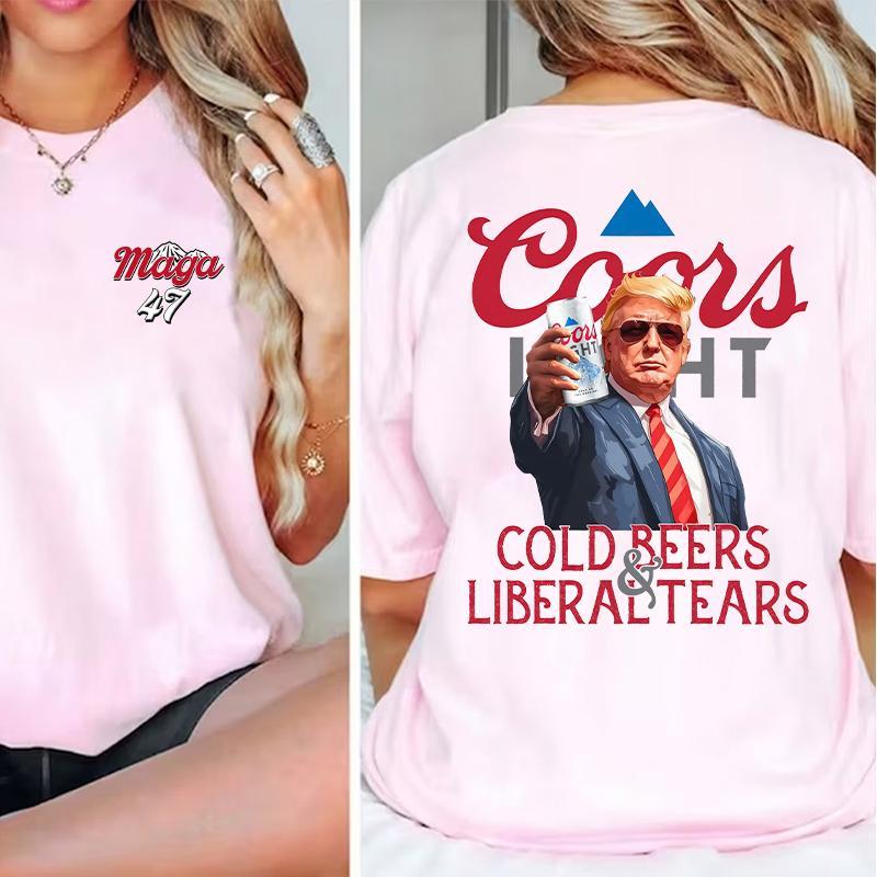 Cold Beers Liberal Tears Funny Trump Coors Light Unisex Shirt, Trump Coors light shirt for men and women