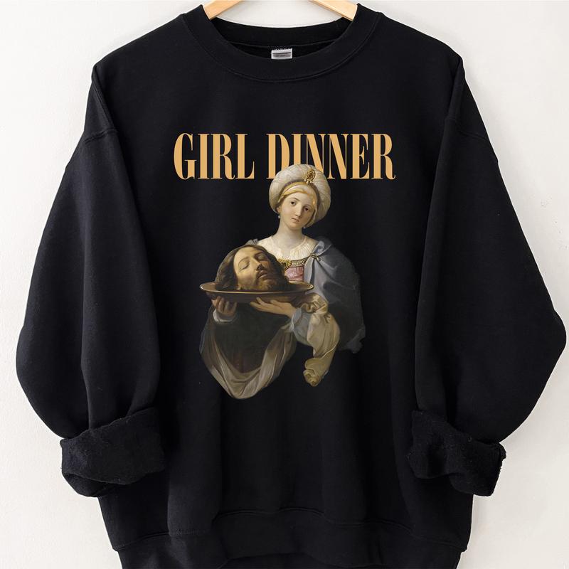 GIRL DINNER T-Shirts, Girl Dinner Sweatshirt, Funny Feminist Tee