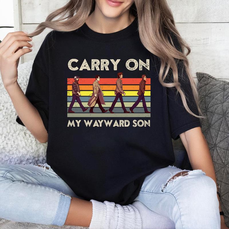 Carry On My Wayward Son T Shirt,  Gift For Woman and Man Unisex T-Shirt Sweatshirt Hoodie