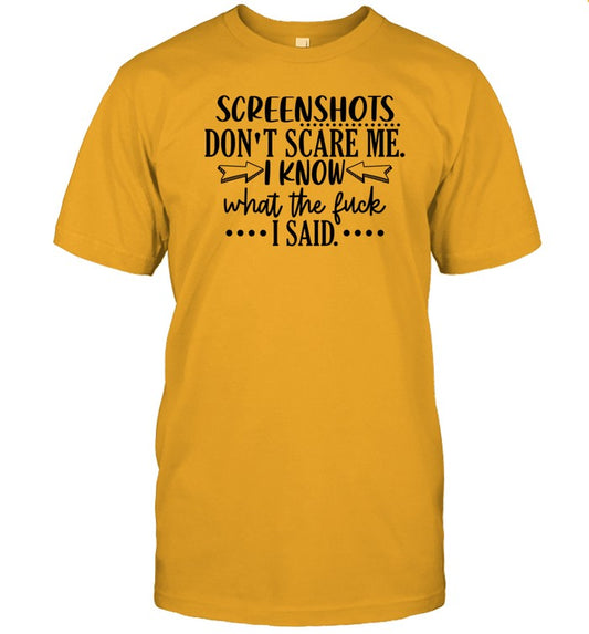 Kerry Slone Wearing Screenshots Don't Scare Me I Know What The Fuck I Said Shirt