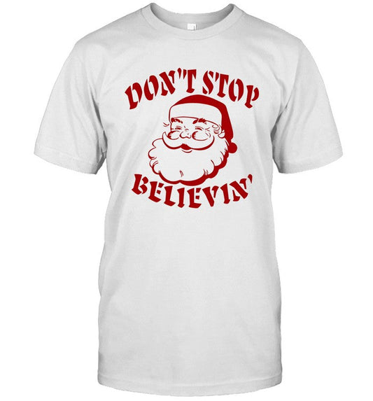 Don't stop believin Santa Claus Christmas shirt
