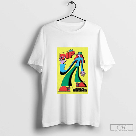 Poster The Dip October 18-2024 The Fillmore In San Francisco CA Tour t-shirt
