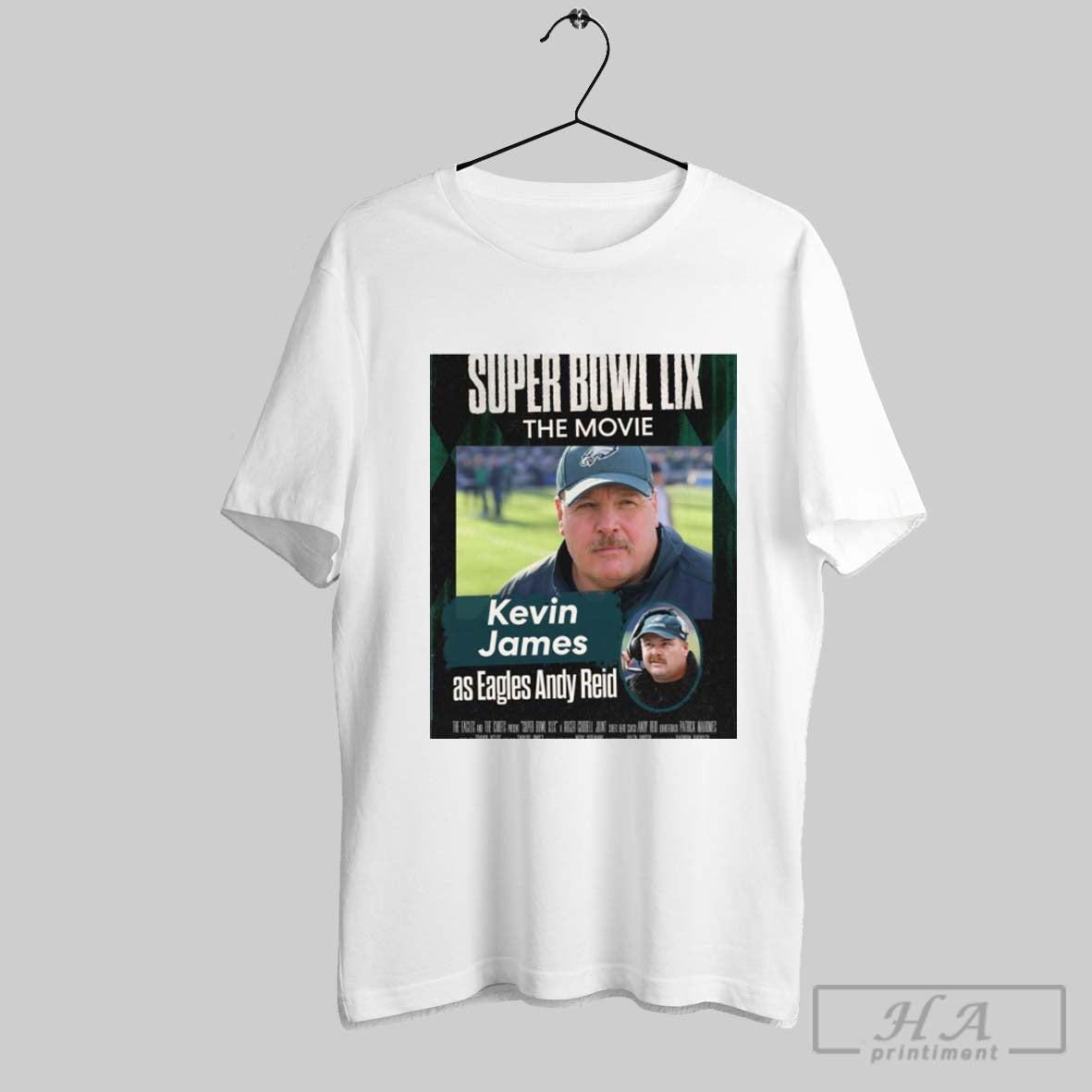 Super Bowl Lix The Movie Kevin James As Eagles Andy Reid The Eagles And The Chiefs Poster T Shirt