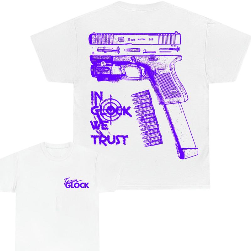 Team Glock Tshirt - Double-Sided IN GLOCK WE TRUST Tshirt - Classic Fit, design Color Blue - Full Color , Men's and Women's Sizes - Menswear Cotton , Funny Tshirt