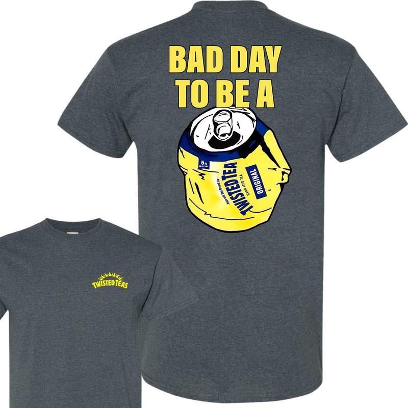 Bad Day to Be a Twisted Tea 2 Sides T-Shirt, Summer T-Shirt, Unisex T-Shirt, For Men, For Women Menswear Top