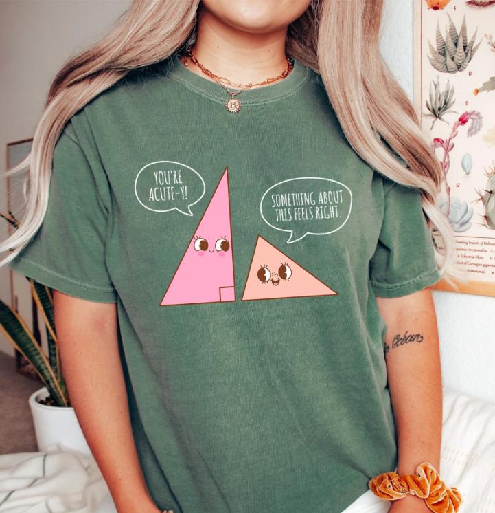 Cute Triangle Math Lover Teacher Shirt, Funny Math Joke T-Shirt, Math Teacher Geometry School Shirt, Gift for Her, Crew Neck, Trending T-shirt