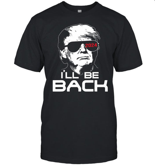 Donald Trump 2024 Iâ€™ll be back tee shirt_1