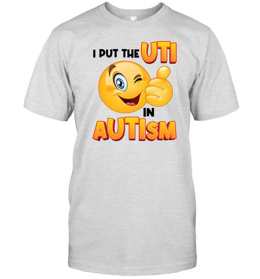 Gotfunny I Put The Uti In Autism_1