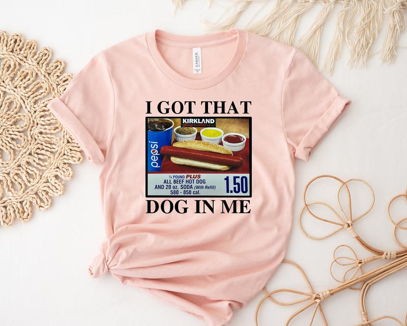 I Got That Hot Dog In Me T-Shirt, Keep 150 Dank Meme Quote Shirt Out of Pocket Humor T-shirt, Gifts for Friend,Unisex Shirt