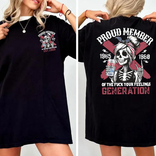 Gen X cl T-shirt: Proud Members Customize Raised On Hose Water Neglect Funny Quotes