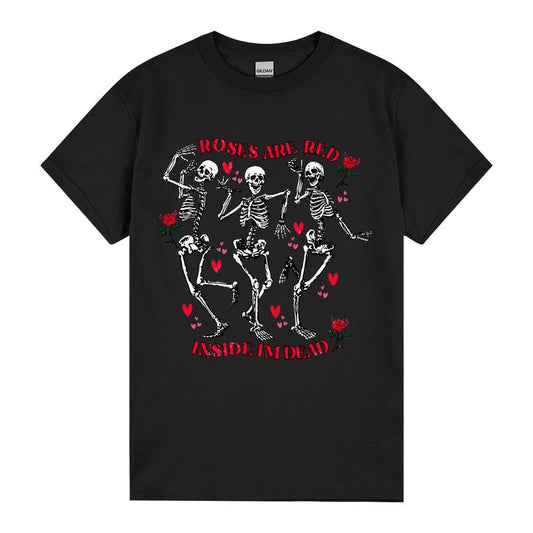 Roses Are Red, Inside Me Dead T-shirt, Skeleton Valentine Shirt, Funny Valentine Gift