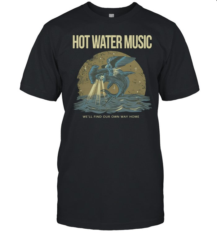 Hot Water Music We'll Find Our Own Way Home 2024 T-Shirt