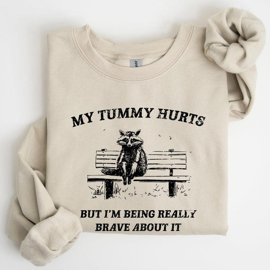 My Tummy Hurts, Raccoon, Meme, Aesthetic, Funny Sweatshirt, Women's Crew Neck, Crewneck