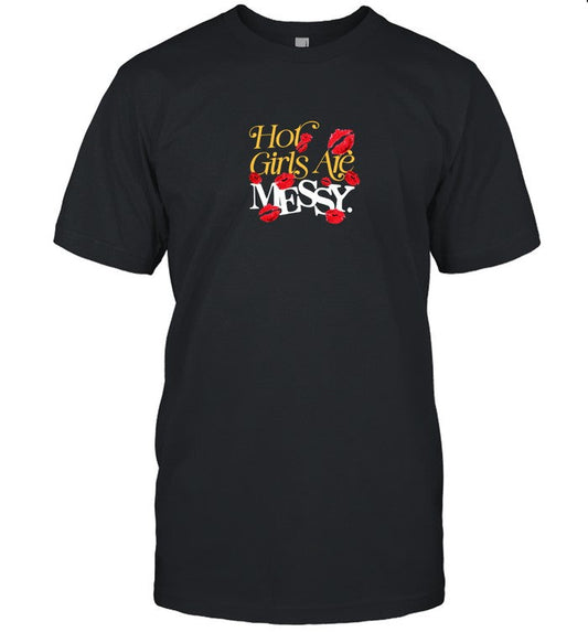 Alix Ashley Hot Girls Are Messy Limited Shirt