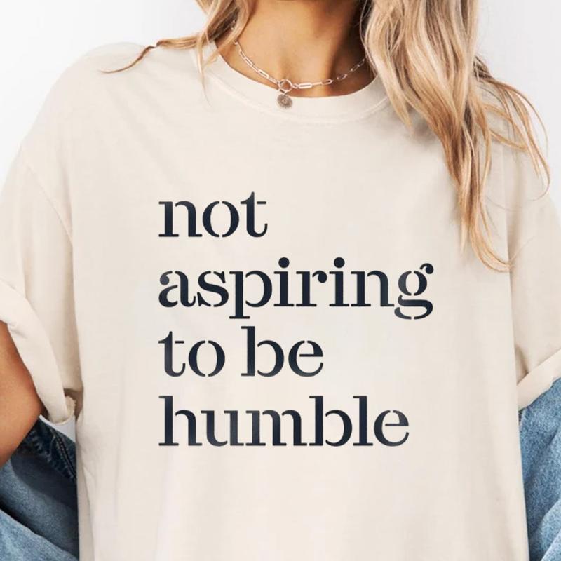 Not Aspiring To Be Humble Shirt, Kamala Harris T-Shirt Sweatshirt, It's Not The 1950, Women's Right Shirt, Unisex Casual Womenswear Menswear