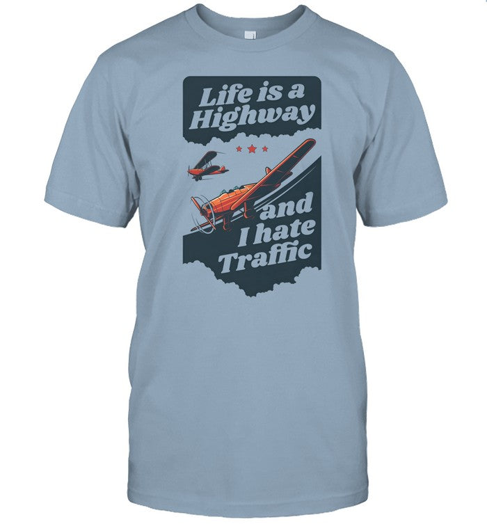 Shirt Gotfunny Life Is A Highway And I Hate Traffic